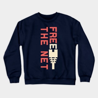 Free the Net Crewneck Sweatshirt